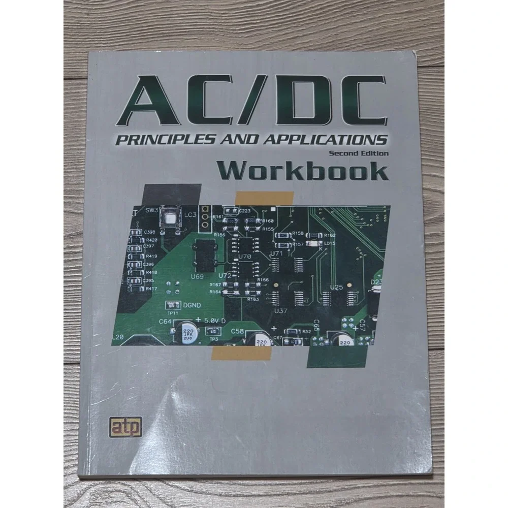 AC/DC Principles and Applications 2nd Edition 2016 Hardcover & Workbook Lot Of 2